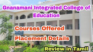 Gnanamani Integrated College of Education Course Details in Tamil | Job and Scope |