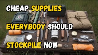 Budget-Friendly Survival Supplies Every Prepper Must Have NOW!