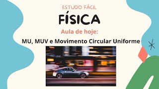 Física - Resumo sobre MU, MUV e MCU