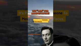 I Am" to Manifest Your Desire! Neville Goddard Technique