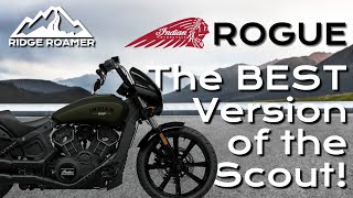 Five Reasons the Rogue is the BEST Indian Scout Yet! - And Four More Things Indian Should Have Done