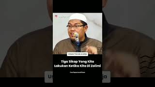 tiga sikap yang kita lakukan ketika kita di zolimi,Ustad firanda andirja