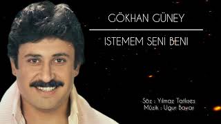 Gökhan Güney / İstemem Sevme Beni / Yüksek Kalite / Yılmaz Tatlıses