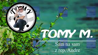 tomy m. covery. zespół TOMY M. sam na sam