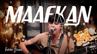 Slank – Maafkan | Cover By Fakhri Hanif