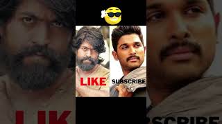 Yash vs Allu Arjum - Like & Subscribe #shorts #youtubeshorts #shortvideo