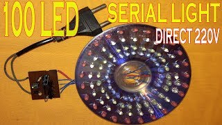 How to make 100 led serial light direct 220v