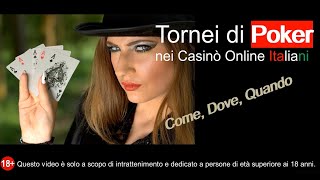 Tornei di POKER nei casinò online italiani | Dove, come, quando