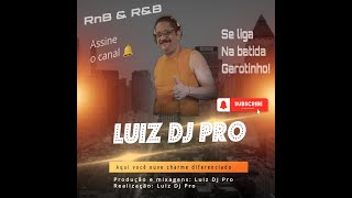 SET MIXADO LUIZDJPRO CHARME DIFERENCIADO 13-09-2024