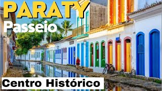 Passeio no Centro Histórico | Paraty RJ