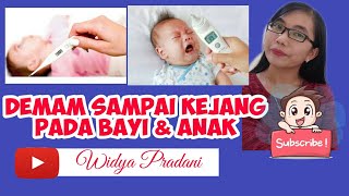 CARA MENGATASI DEMAM & KEJANG PADA BAYI & ANAK | PENGALAMAN PRIBADI