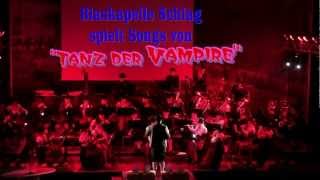 Premiere im Bayer. Wald: Blaskapelle Schlag spielt Hits aus Musical "Tanz der Vampire"