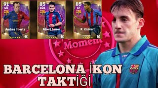 BARCELONA İKON ÇIKARTMA TAKTİĞİ İNESTA + ALBERT FERRER + KLUVERT İCON TAKTİĞİ