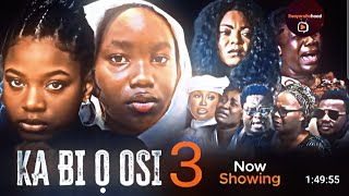 KA BI O OSI 3 LATEST YORUBA MOVIE REVIEW 2024