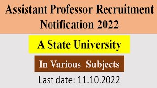 ASSISTANT PROFESSOR VACANCY 2022 I  ASST PROF VACANCYI A STATE UNIVERSITY | APPLY FROM ANY STATE|