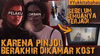 PETAKA PINJOL BERAKHIR DITANGAN KAKAK KELAS DIKAMAR KOST #Yukkitabahas