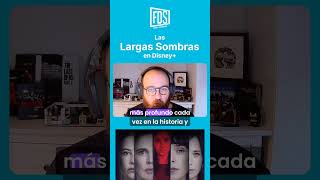 Tienes que Ver Las Largas Sombras en Disney+ #series #estrenos #disneyplus #recomendado #drama