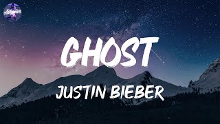 Justin Bieber - Ghost (Lyrics)