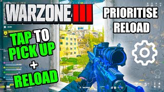 PRIORITISE RELOAD SETTING IN CALL OF DUTY WARZONE 3 EXPLAINED: TAP TO RELOAD + PICK UP