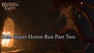 Solo Slayer Only Honor Run Part Two (No Mods)