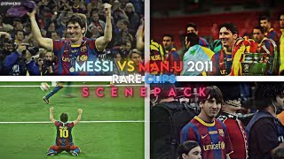 Messi vs Manchester United 2011 | Best Clips | Scenepack Messi