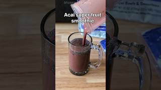 Acai super fruit smoothie| #shorts #youtubeshorts #smoothie