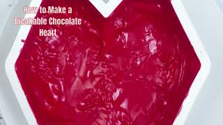 How to Make a Breakable Chocolate Heart