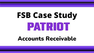 Patriot Accounting Case Study: Accounts Receivable