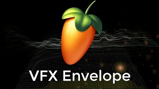 FL Studio: the VFX Envelope