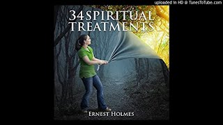 LAW OF ATTRACTION - 34 Spiritual Treatments - ERNEST HOLMES