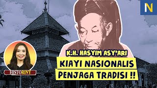 K.H HASYIM ASY'ARI: PENDIRI NAHDLATUL ULAMA DAN PENJAGA PANCASILA ‼️ Rinny Budoyo (HistoRiny #44)