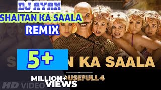 Bala Bala Shaitan Ka Saala (Remix) | Dj Ayan | Housefull 4 | Akshay Kumar