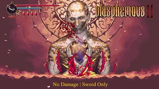 Blasphemous 2 - Final Boss: Incarnate Devotion (No Damage / Sword Only)