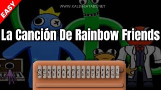 La Canción De Rainbow Friends Kalimba [Tutorial] [Tabs] [EASY]