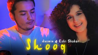 Jasmin & Eski Shahar - Shooq (COVER)