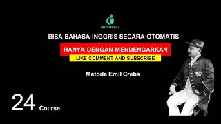 Belajar Bahasa Inggris Metode Alam Bawah Sadar Hanya Dengan Mendengarkan (Emil Crabs ) Pelajaran 24