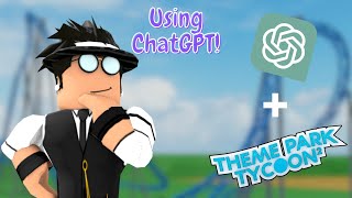 Attempting to Use ChatGPT to Create a Roller Coaster Layout! (Chaotic) || Theme Park Tycoon 2