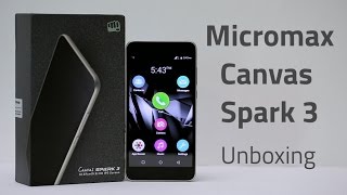 Micromax Canvas Spark 3 Full Review and Unboxing!