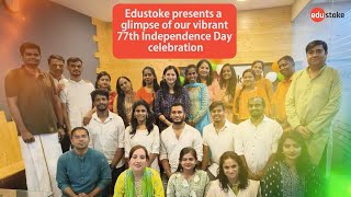 Independence Day Celebration | Edustoke Independence day Celebration | Exclusive Video | Edustoke |