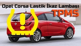 Opel Corsa Lastik İkaz Uyarısı /// MyLastik