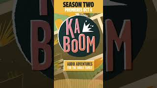 TRAILER: Season 2 of Kaboom - Coming October 6! | #audiodrama #podcast #family #byuradio