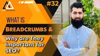 What is Breadcrumbs & Why are They Important for SEO? | SEO Course for Beginners Tutorials #32