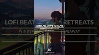 Cozy Cabin Beats | Listen to Lofi & Win a Vacation | Windependence Day Giveaway | Westgate Resorts🏔️