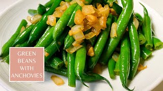 Green Beans with Anchovies | Cooked in 3 minutes | Anchovy Recipe