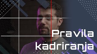 Tri pravila kadriranja u foto- i videografiji