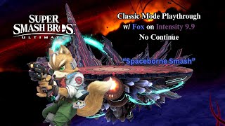 Super Smash Bros. Ultimate | Classic Mode w/ Fox on Intensity 9.9 (No Continue)