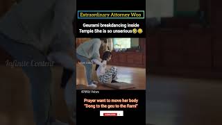 She started Dancing inside the temple 😳🤣 | Extraordinary Attorney Woo #shorts #kdrama