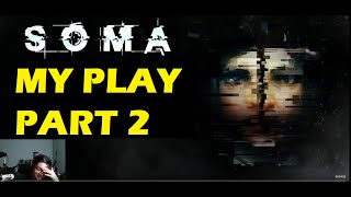 SOMA Long Play Part 2 of 3