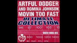 Artful Dodger ★ Movin too fast ★ feat. Romina Johnson (Jamie Duggan Mix)