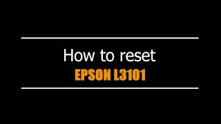 Reset Epson L3101  - Unlimited - Ink Pads - Reset 100% Virus Free - Reset Epson AP